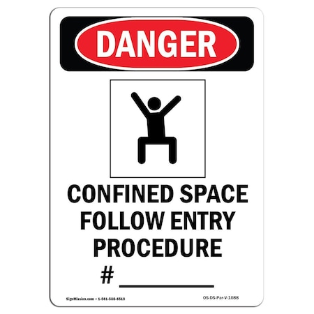 OSHA Danger Sign, Confined Space Follow, 24in X 18in Decal
